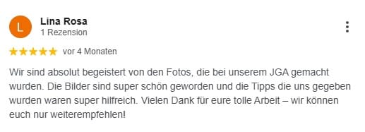 Wir sind absolut begeistert von den Fotos, die bei unserem JGA gemacht wurden. Die Bilder sind super schön geworden und die Tipps die uns gegeben wurden waren super hilfreich. Vielen Dank für eure tolle Arbeit – wir können euch nur weiterempfehlen!