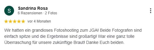 Wir hatten ein grandioses Fotoshooting zum JGA! Beide Fotografen sind einfach spitze und die Ergebnisse sind großartig! War eine ganz tolle Überraschung für unsere zukünftige Braut! Danke Euch beiden.